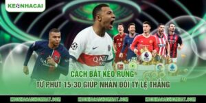 Cách bắt kèo rung