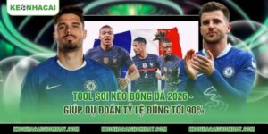 Tool soi kèo bóng đá 2026
