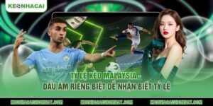 Tỷ lệ kèo Malaysia